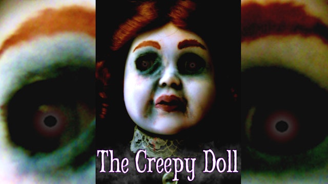 The Creepy Doll