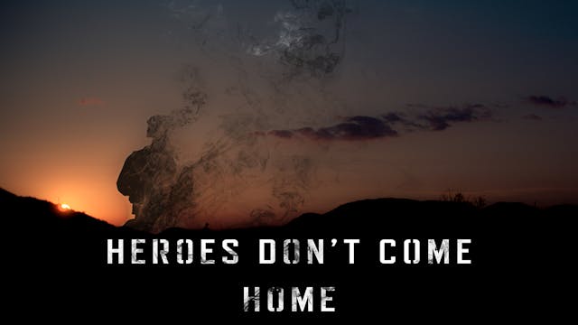 Heroes Don't Come Home