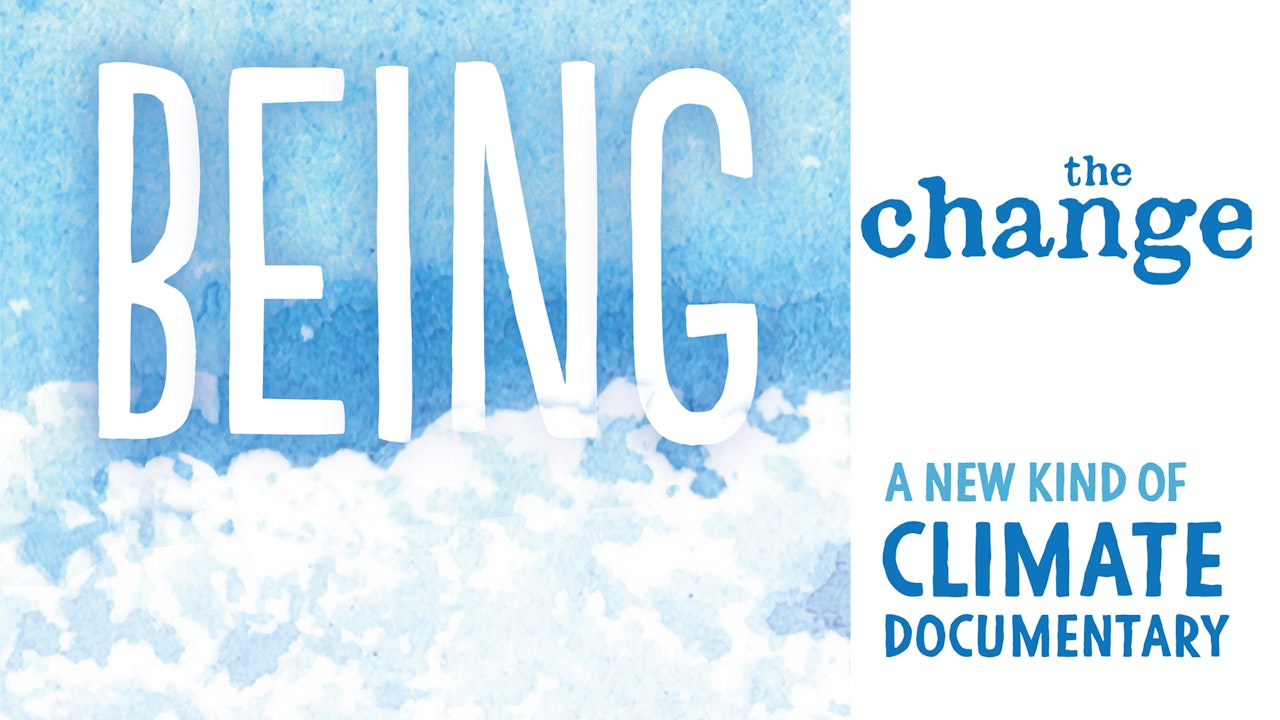 Being the Change: A New Kind of Climate Documentary