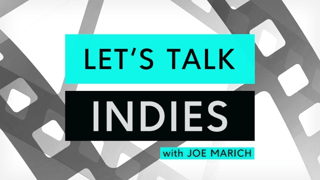LET'S TALK INDIES with Joe Marich