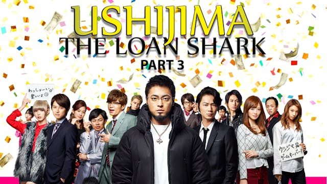Ushijima the Loan Shark Part 3