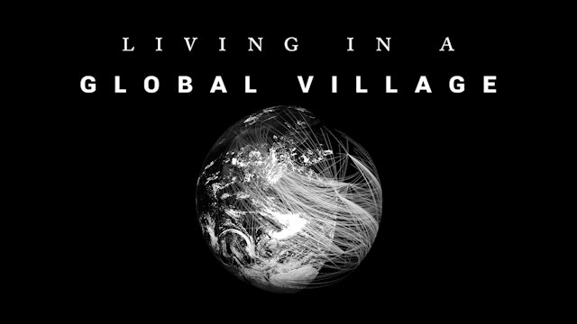 Living in a Global Village
