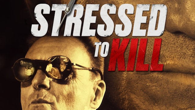 Stressed To Kill