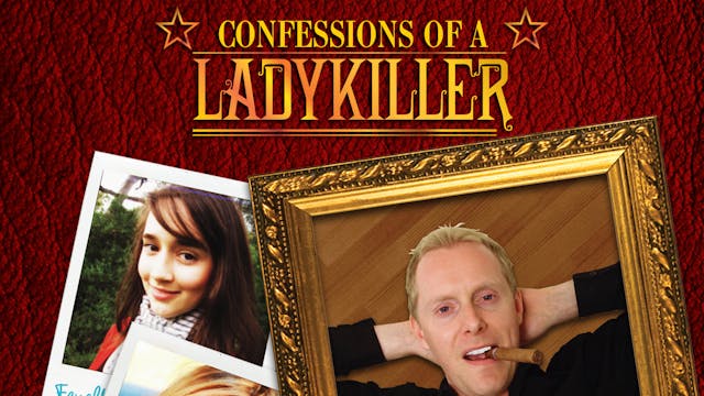 Confessions of a Ladykiller