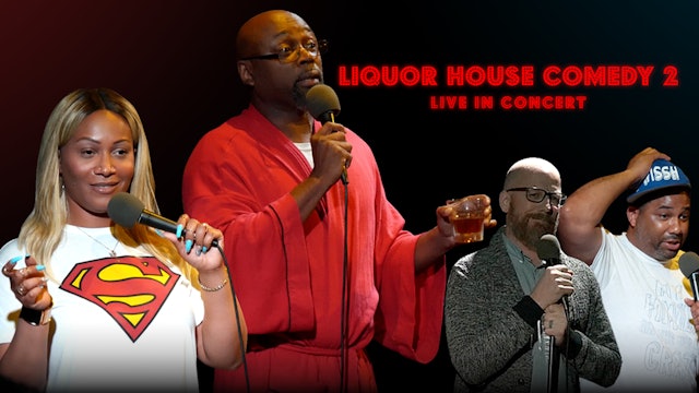 Liquor House Comedy 2