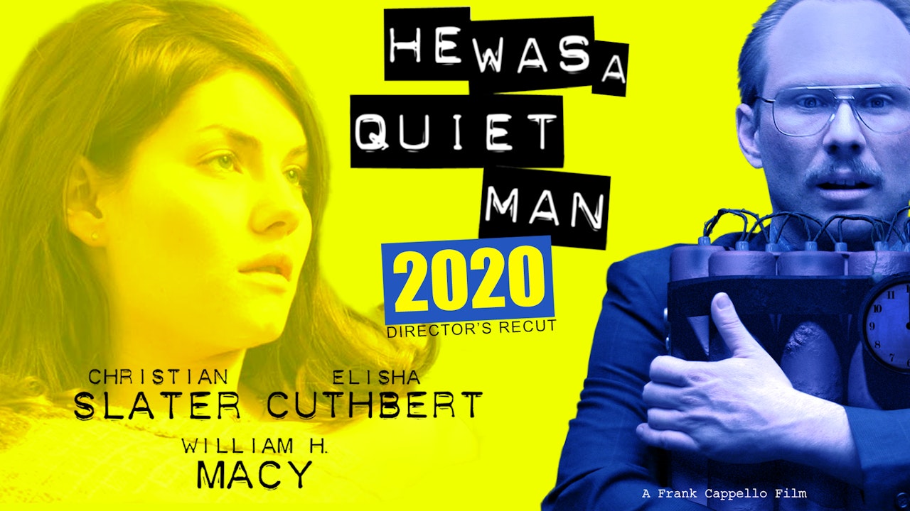 He Was A Quiet Man 2020