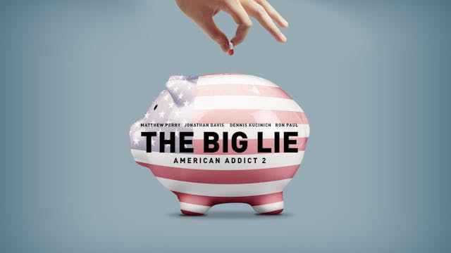 Indie Rights Movies - the big lie american addict 2