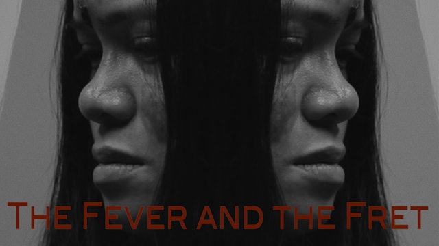 The Fever and The Fret