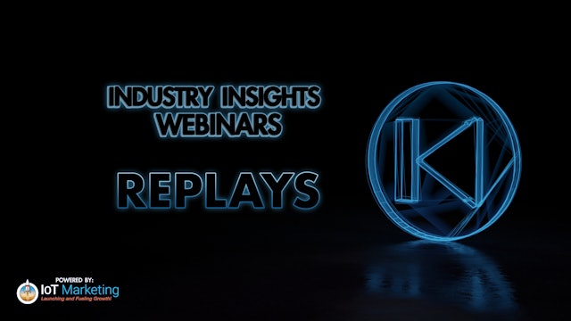 Industry Insights Webinars Replays