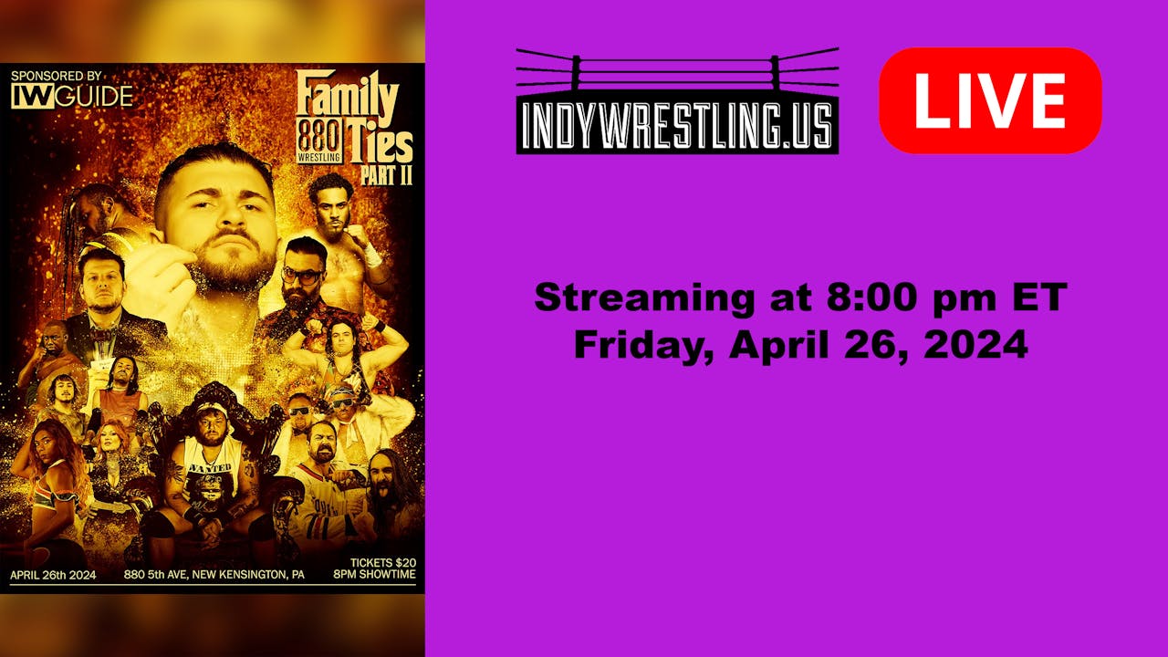 880 Wrestling "Family Ties Part II"