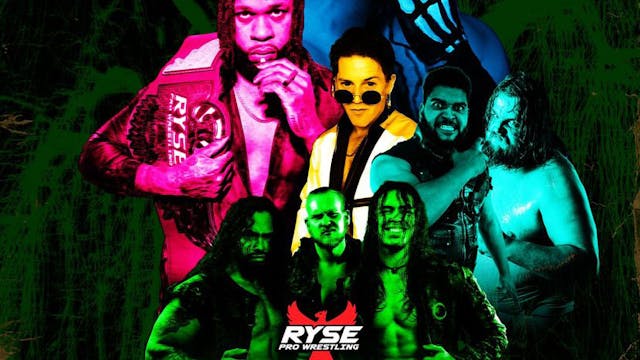 Ryse Wrestling - Fear Itself 