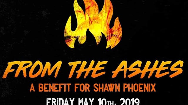 From the Ashes: A Tribute to Shawn Ph...