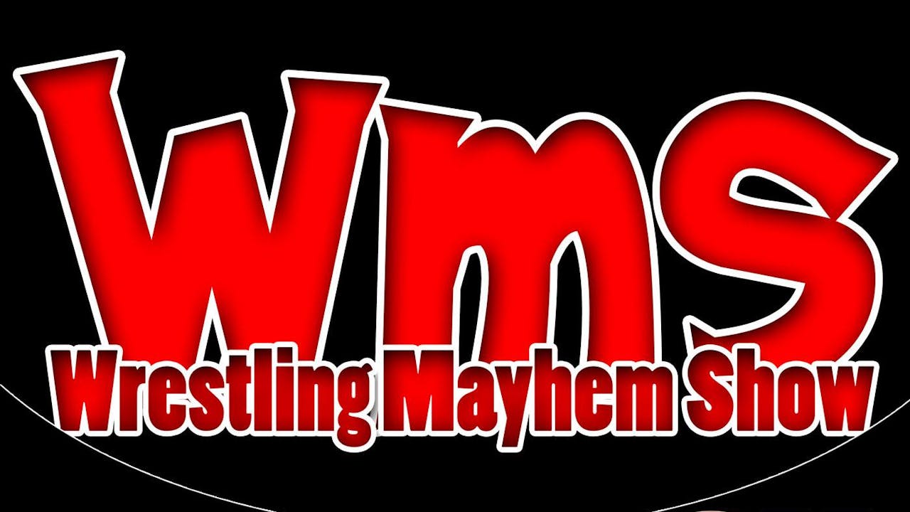 Wrestling Mayhem Show OLD EVENT