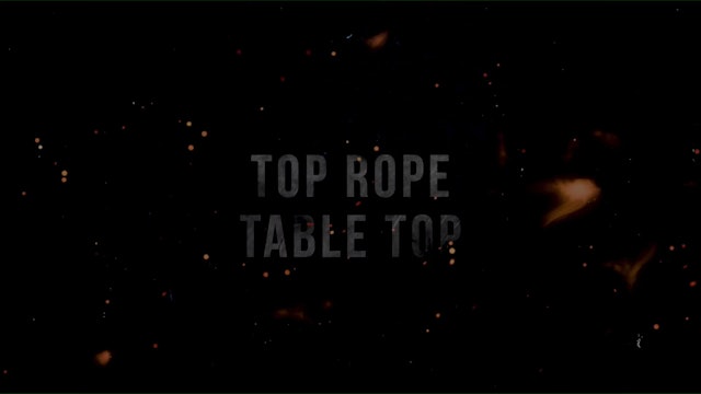 Top Rope Table Top: Session 2 - Dungeons & Dragons with Pro Wrestlers
