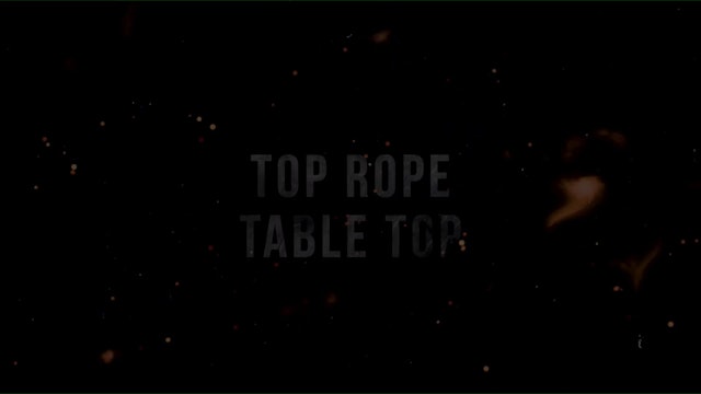 Top Rope Table Top: Session 5 - Dungeons & Dragons with Pro Wrestlers
