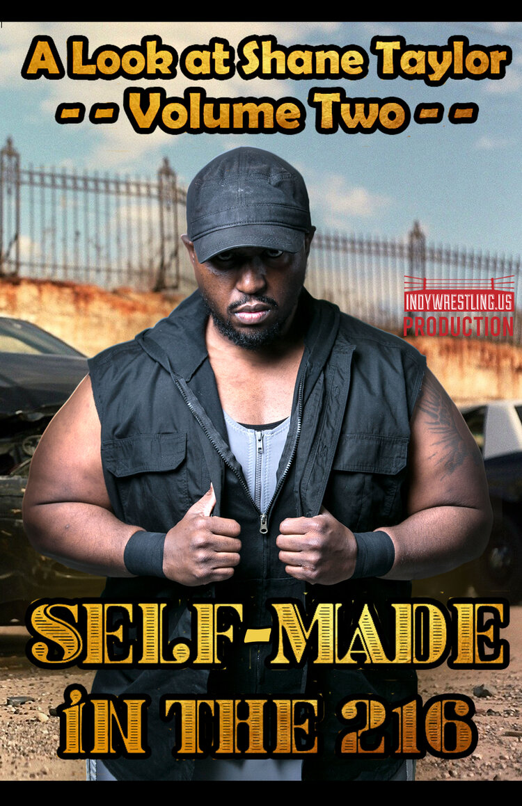 Self-Made in the 216: A Look at Shane Taylor Volume 2