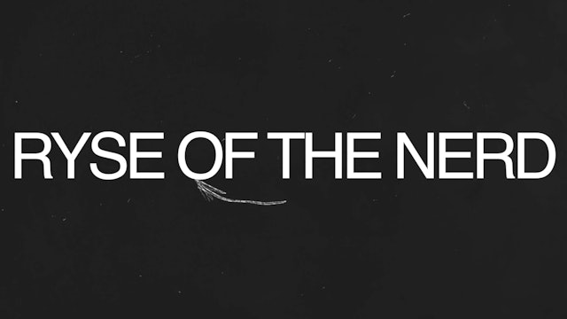 Ryse of the Nerd Part 1