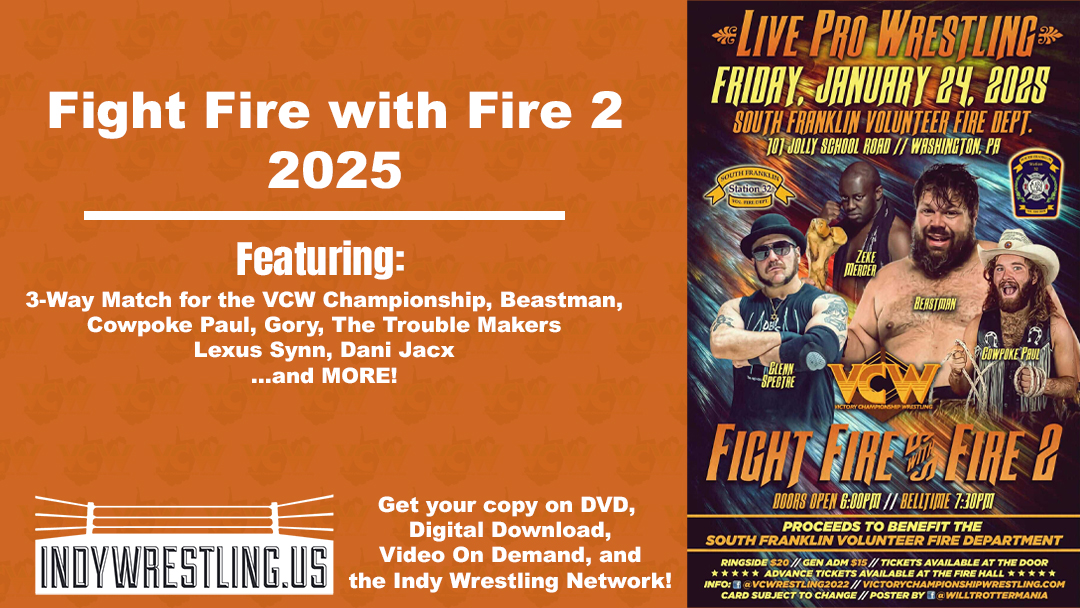VCW Fight Fire with Fire 2 