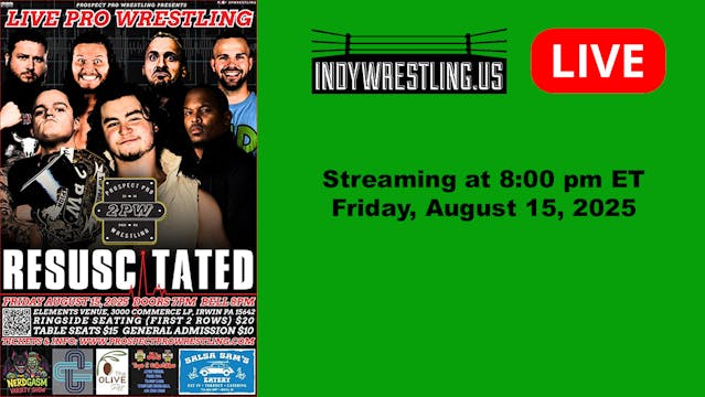 PPV | 2PW Resuscitated 2025 (08/15/2025 8:00pm)
