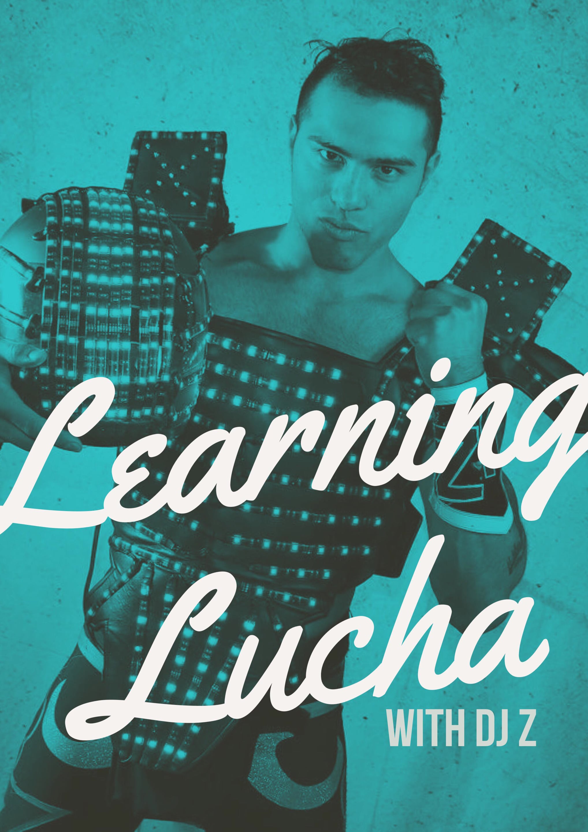 Learning Lucha with DJ Z (Q&A)