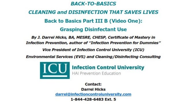 Back to Basics Part III B (Video One): Grasping Disinfectant Use