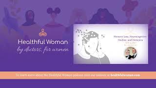 Memory loss, Neurocognitive Decline, and Dementia – with Dr. Jacob Fox