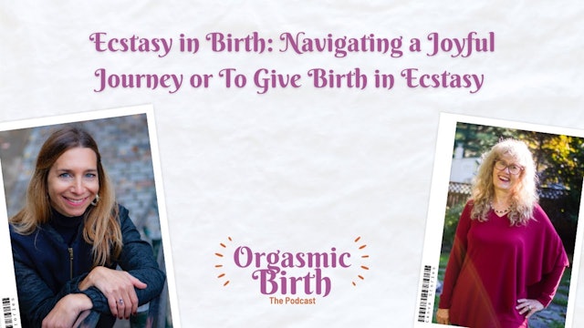 Ecstasy in Birth: Navigating a Joyful Journey or To Give Birth in Ecstasy