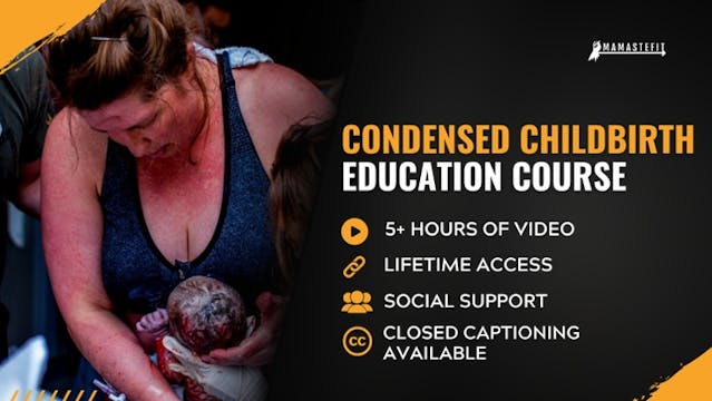 Condensed Childbirth Education Course from MamasteFit - COMING SOON