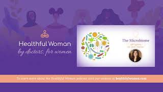 The Microbiome – with Dr. Shari Gelber