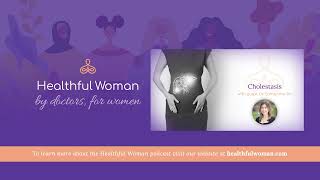 Cholestasis – with Dr. Samantha Do