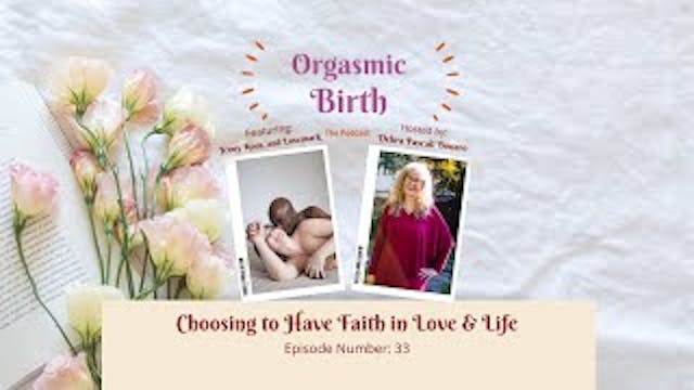 Choosing to Have Faith in Love & Life