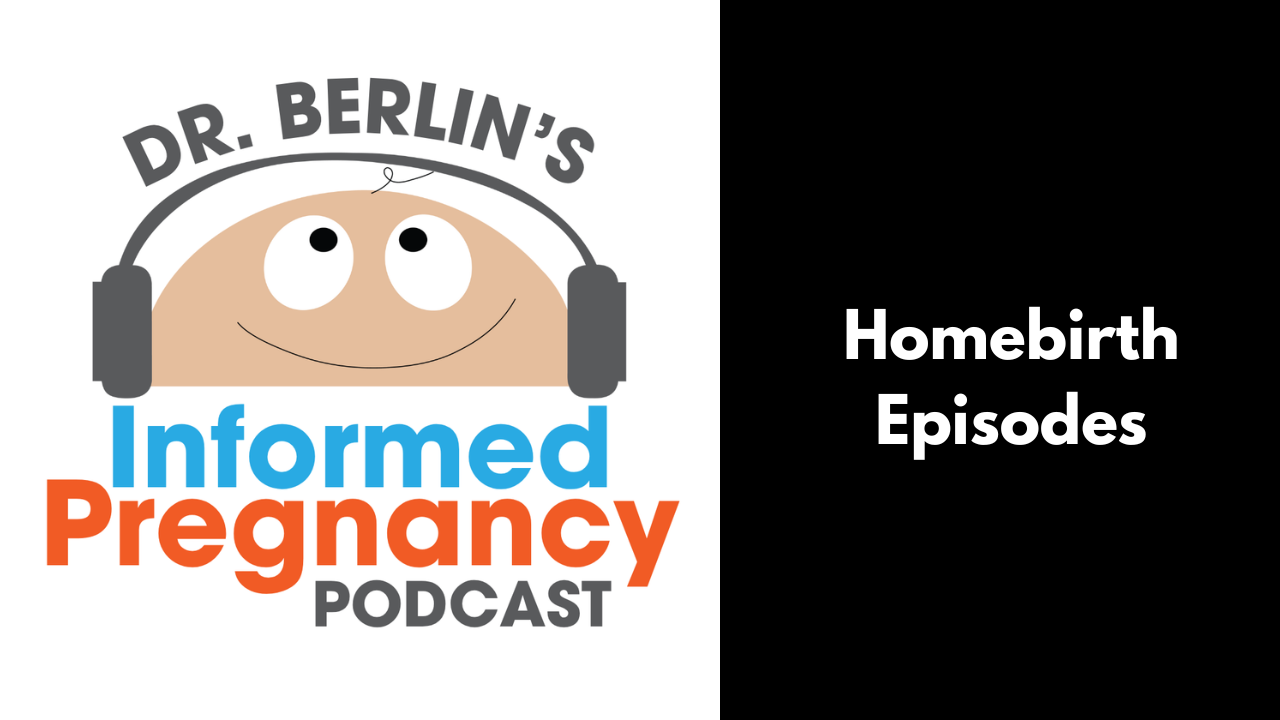 Homebirth Episodes - The Informed Pregnancy Podcast