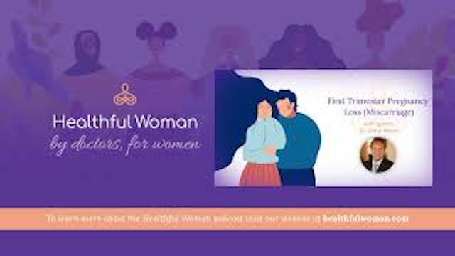 First Trimester Pregnancy Loss (Misca...