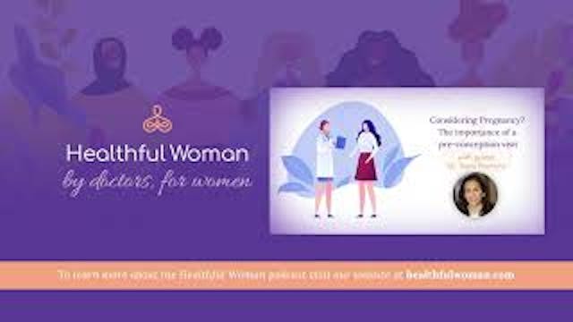 Considering Pregnancy? The Importance...