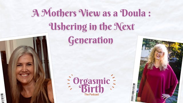 A Mothers View as a Doula : Ushering ...