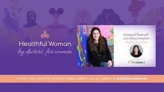 Giving of Yourself: Live Kidney Donation – with Aviva Breda