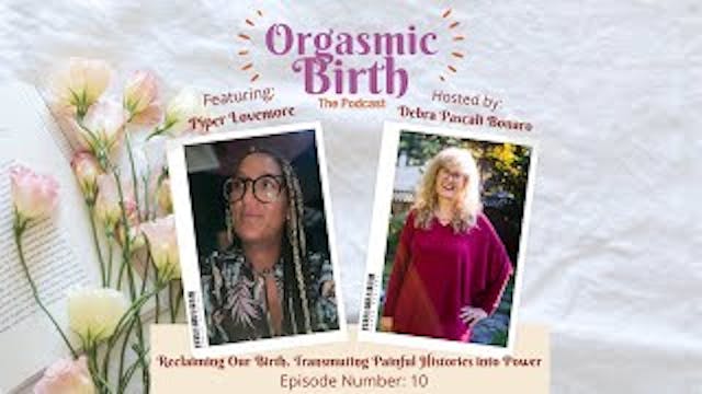 Reclaiming Our Birth: Transmuting Pai...