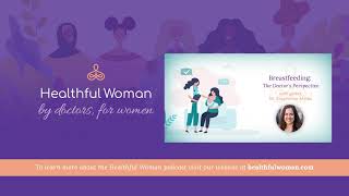 Breastfeeding: The Doctor’s Perspective – with Dr. Stephanie Melka