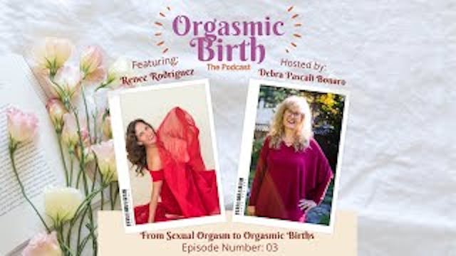 From Sexual Orgasm to Orgasmic Births...