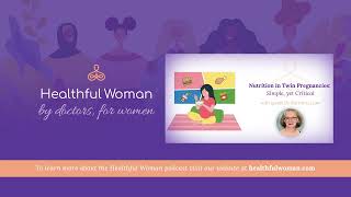 Nutrition in Twin Pregnancies: Simple, Yet Critical – Dr. Barbara Luke