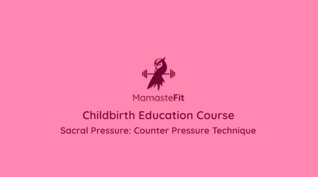 17 - Sacral Pressure: Counter Pressur...