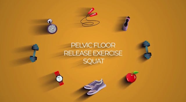 7 - Squat Pelvic Floor Release