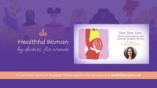 Turn: Breech Presentation & External Cephalic Version – with Dr. Stephanie Melka