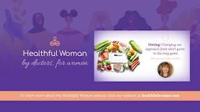 Dieting: Changing Our Approach from S...