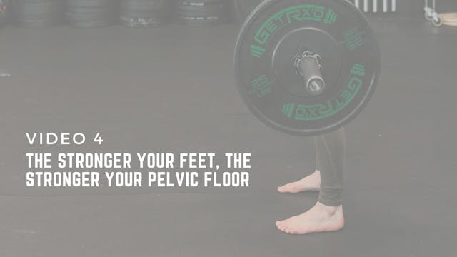 The Stronger Your Feet, the Stronger ...