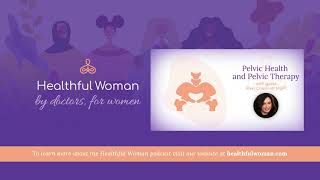 Pelvic Health and Pelvic Therapy – with Rivki Chudnoff, MSPT