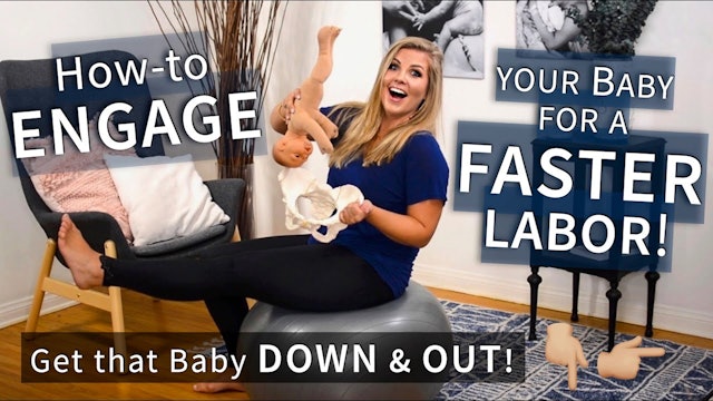 How to Engage Your Baby for a Faster Labor