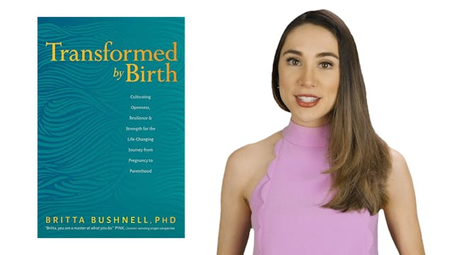 'Transformed By Birth' by Britta Bush...