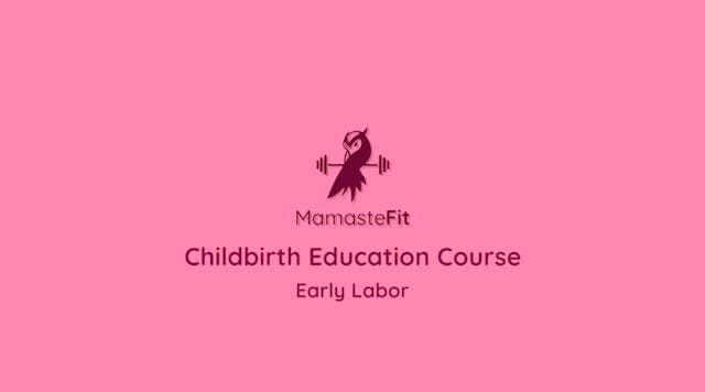 5 - Early Labor