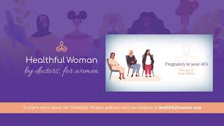 Pregnancy in your 40’s – with Karen Bleier